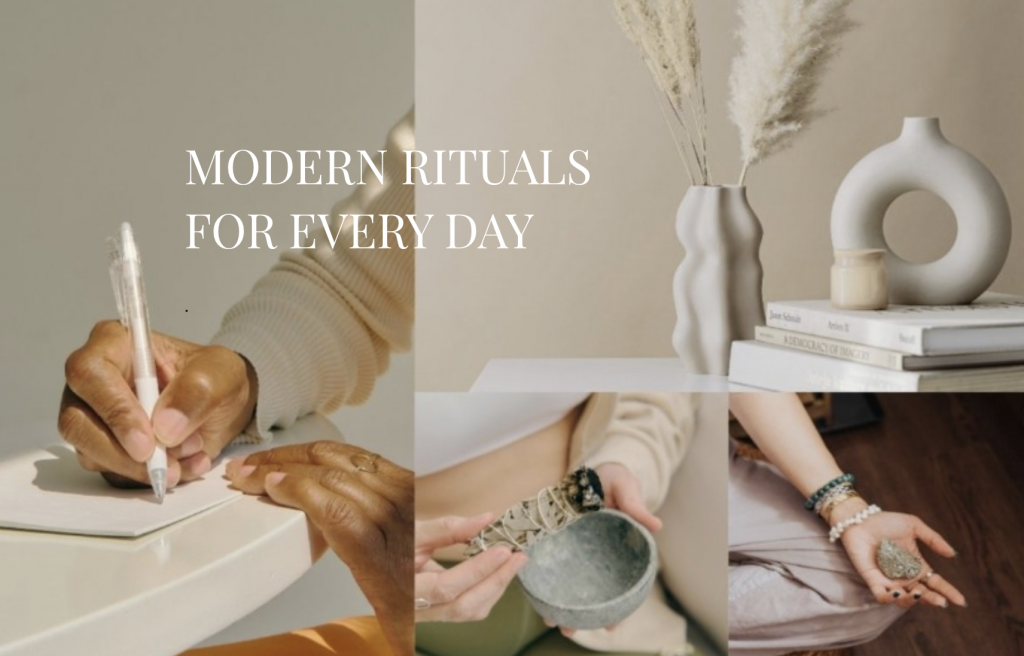 Rituals for every day